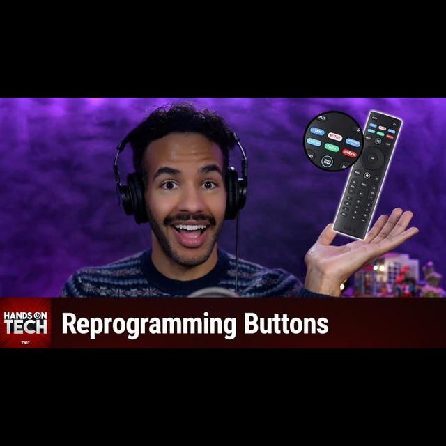HOT 220: Remapping Media Buttons on a TV Remote - Reprogramming Buttons - podcast episode cover