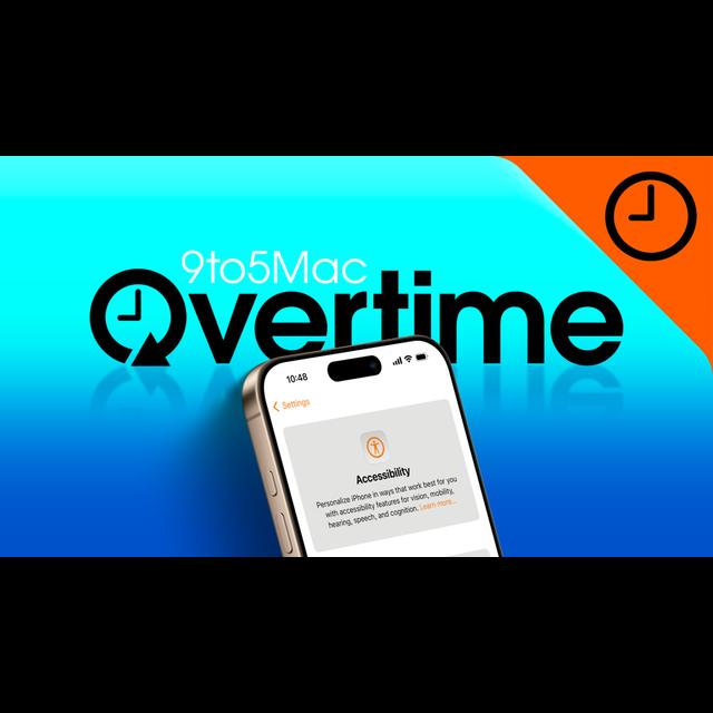 9to5Mac Overtime 049: Apple – the king of accessibility - podcast episode cover