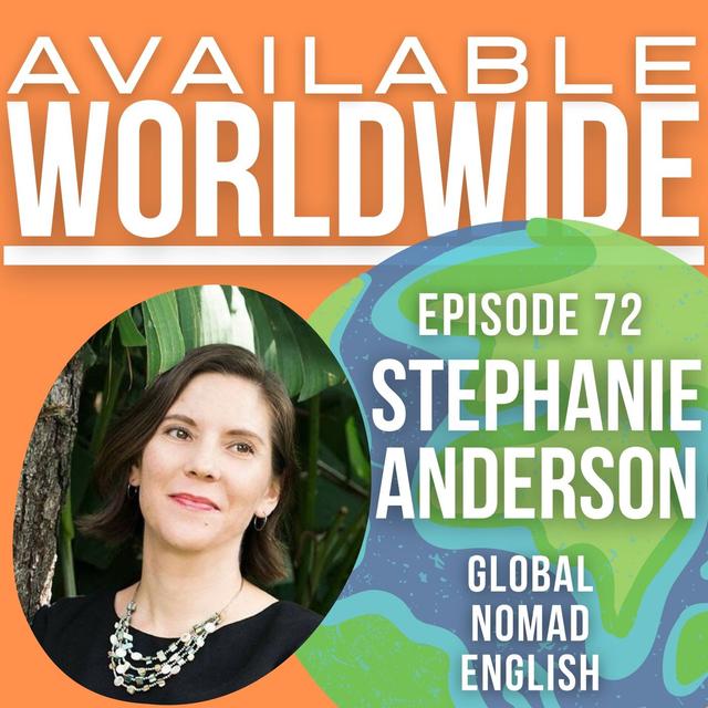 Stephanie Anderson | Global Nomad English - 3 Year Update - podcast episode cover