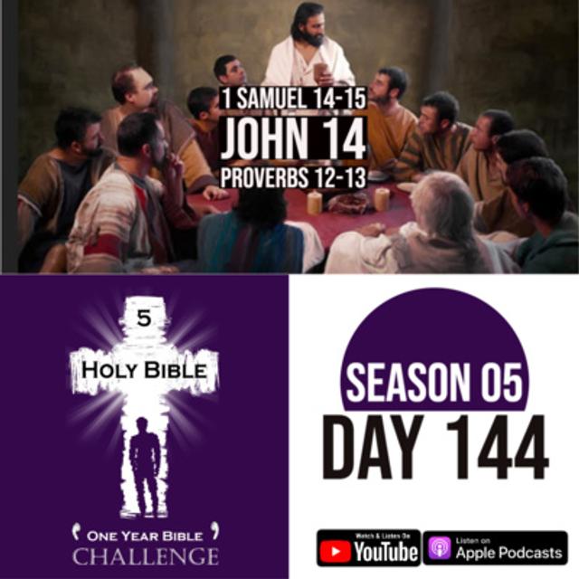 Day 144 | Saul gets fired as King of Israel | Jesus comforts His followers during the Last Supper - podcast episode cover
