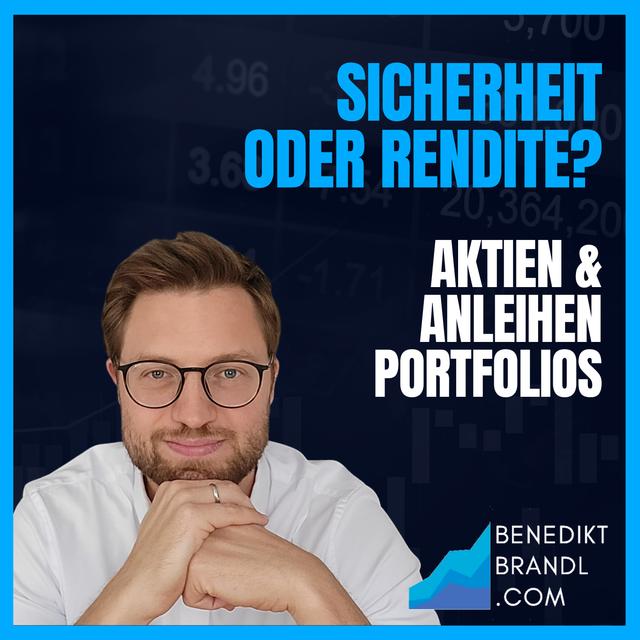 #033 Sicherheit oder Rendite? Renditen und Risiken von Aktien und Anleihen Portfolios - podcast episode cover