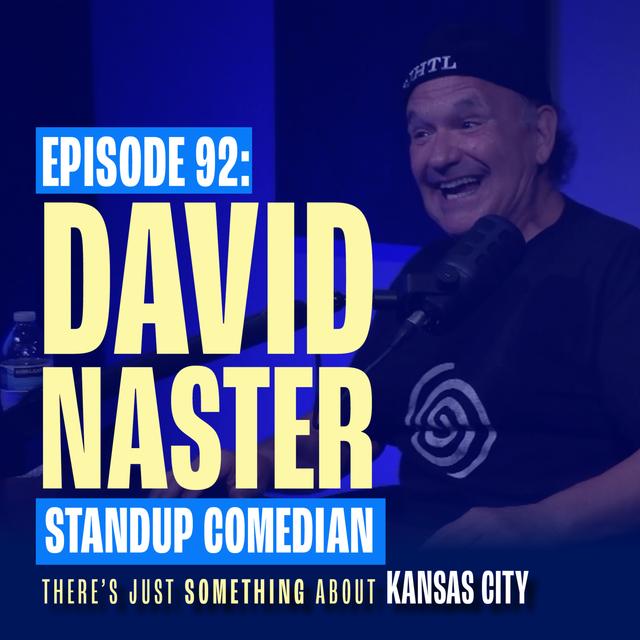 David Naster: Kansas City Comedy Pioneer on Healing Through Humor - podcast episode cover