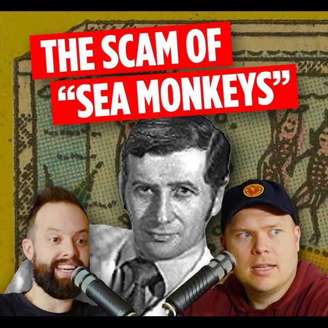 Harold Von Braunhut | How This Man Scammed Kids With His Sea Monkeys - podcast episode cover