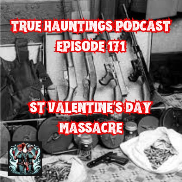 Case 171: St Valentine's Day Massacre - Cold blooded Murder leaves its Mark - podcast episode cover