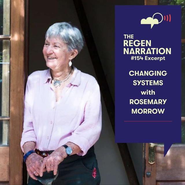 154 Excerpt. Rosemary Morrow on Incorporating Global Wisdom into Modern Permaculture for Systemic Change - podcast episode cover