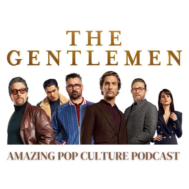 The Gentlemen - podcast episode cover
