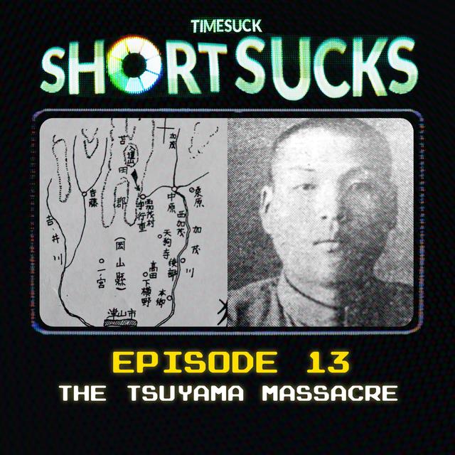 Short Suck #13 - The Tsuyama Massacre - podcast episode cover