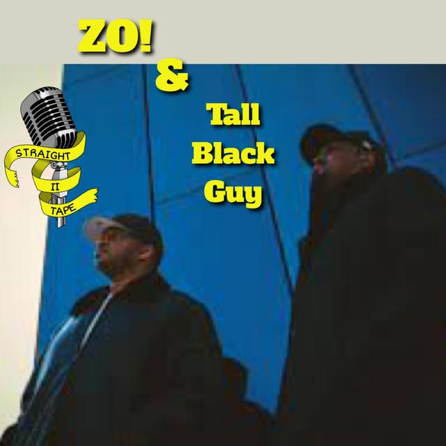 The ZO! and Tall Black Guy Conversation - podcast episode cover