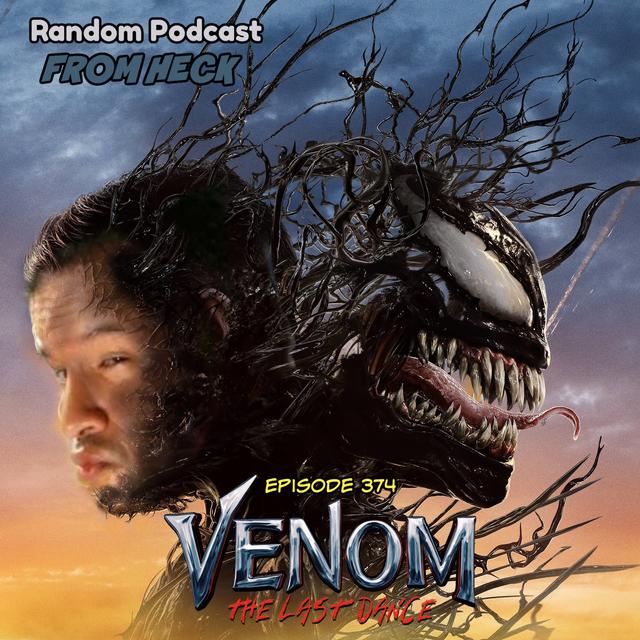 Episode 374: Venom The Last Dance, The Penguin, Superman & Lois, And More - podcast episode cover