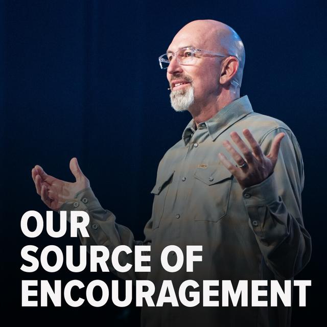 Our Source of Encouragement | Ron Merrell - podcast episode cover