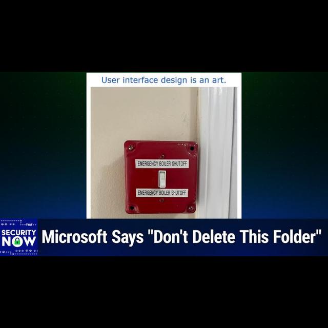 SN 1023: Preventing Windows Sandbox Abuse - Microsoft Says "Don't Delete This Folder" - podcast episode cover