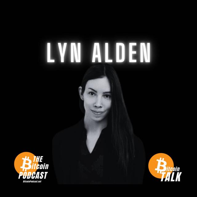 Lyn Alden: Freedom Technology White Pill (Bitcoin Talk on THE Bitcoin Podcast) - podcast episode cover