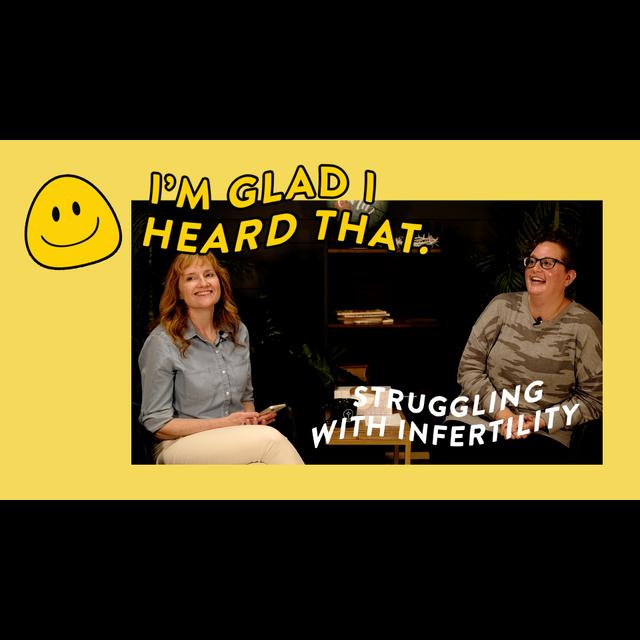 Struggling With Infertility | I’m Glad I Heard That with Emily Kot - podcast episode cover
