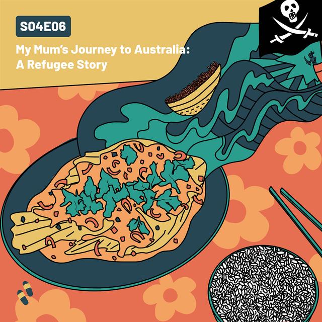 S04E06 - My Mum's Journey to Australia: A Refugee Story - podcast episode cover