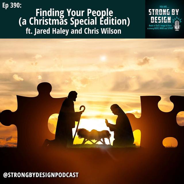 Ep 390 Finding Your People (a Christmas Special Edition) - podcast episode cover