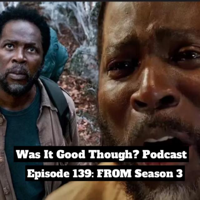 Episode 139: FROM Season 3 - podcast episode cover