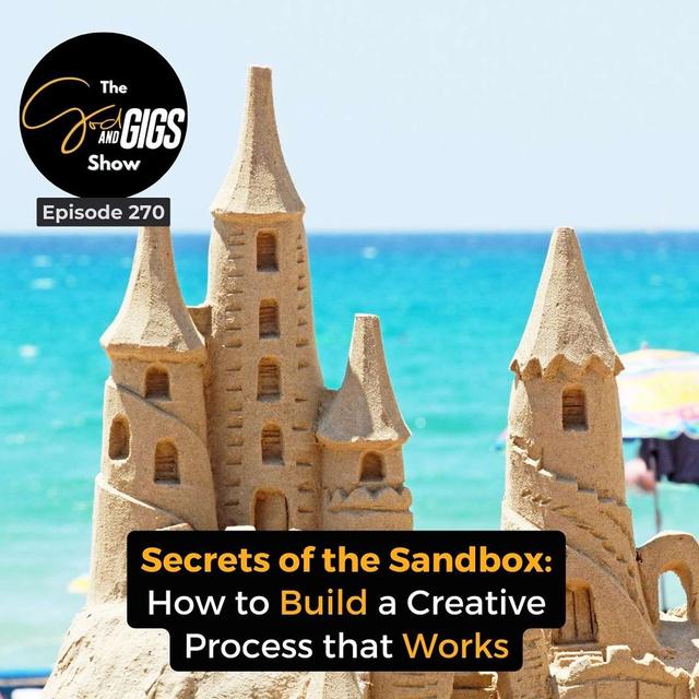 Secrets of the Sandbox: How to Build a Creative Process that Works - podcast episode cover