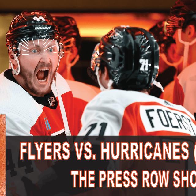 The Press Row Show Postgame: Philadelphia Flyers vs. Carolina Hurricanes (10/30/23) - podcast episode cover