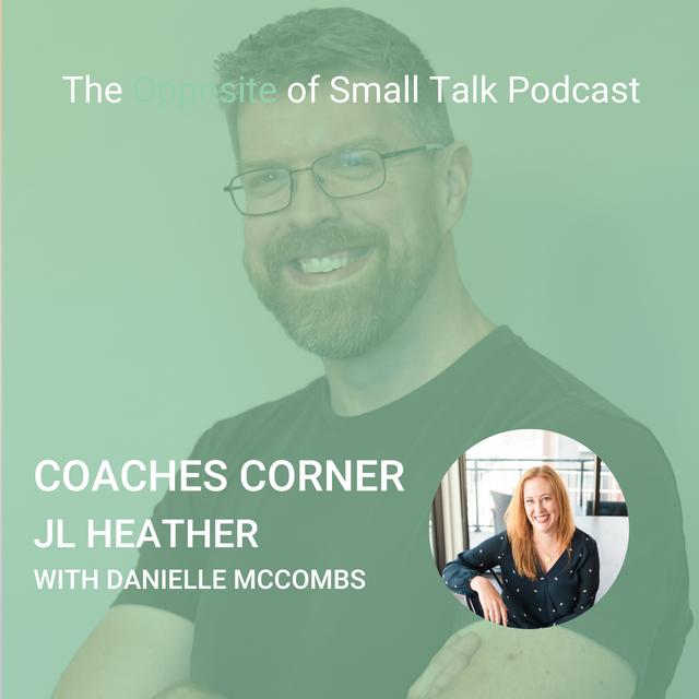 190. #Danielle - Coaches Corner:  JL Heather - podcast episode cover