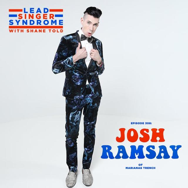 Josh Ramsay (Marianas Trench) Returns! - podcast episode cover