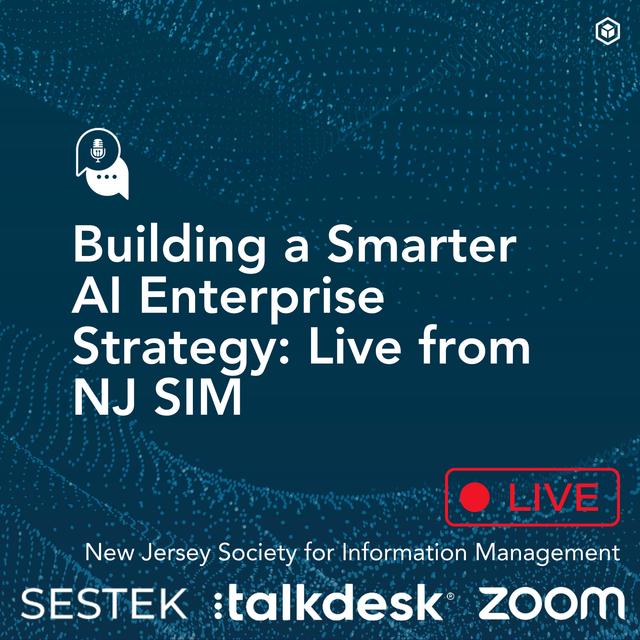 Building a Smarter AI Enterprise Strategy: Live from NJ SIM - podcast episode cover