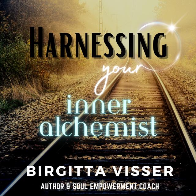 Alchemy of the Soul: Harnessing Your Inner Alchemist - podcast episode cover