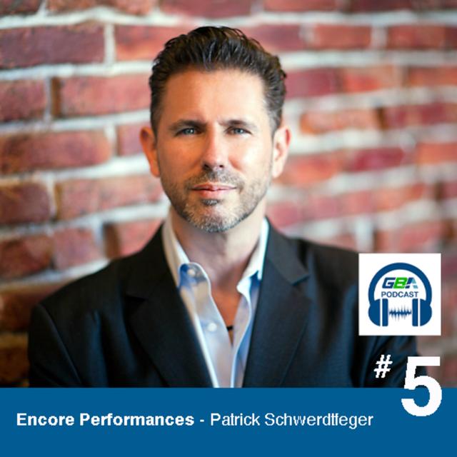 #05 - Encore Performances - Patrick Schwerdtfeger - podcast episode cover