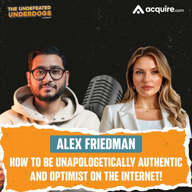Alex Friedman - How to be unapologetically authentic and optimist on the Internet! - podcast episode cover