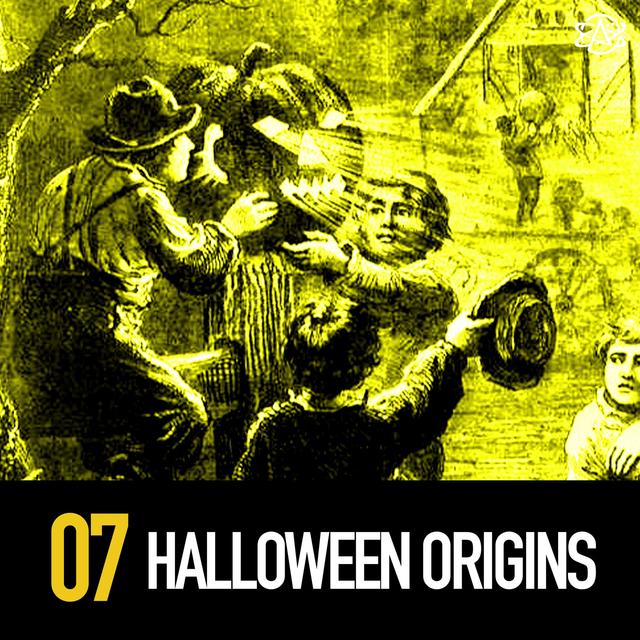 7 - Halloween Origins - podcast episode cover