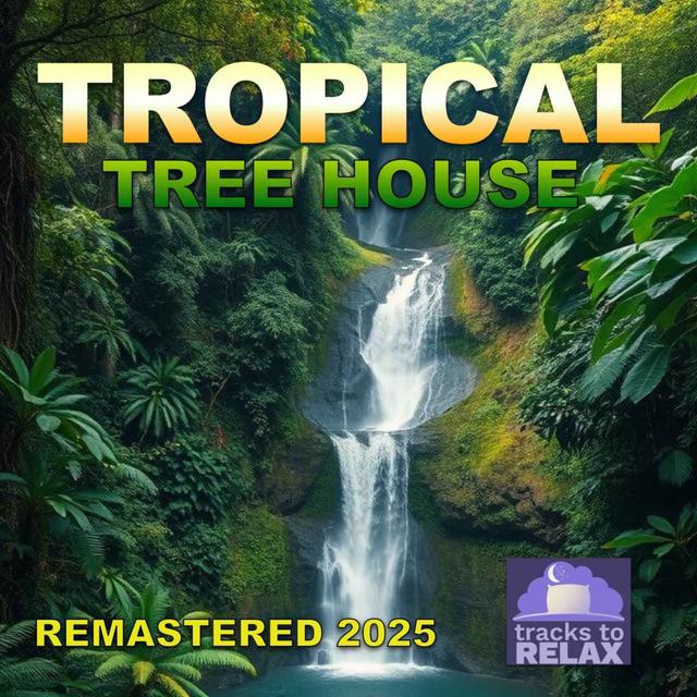 Tropical Treehouse Sleep Meditation (Remastered) - podcast episode cover