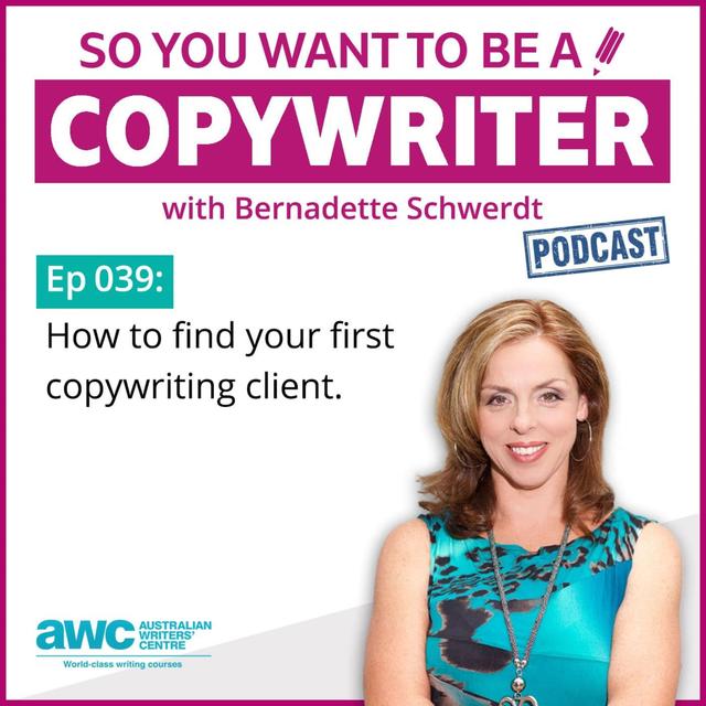 COPYWRITER 039: How to find your first copywriting client - podcast episode cover
