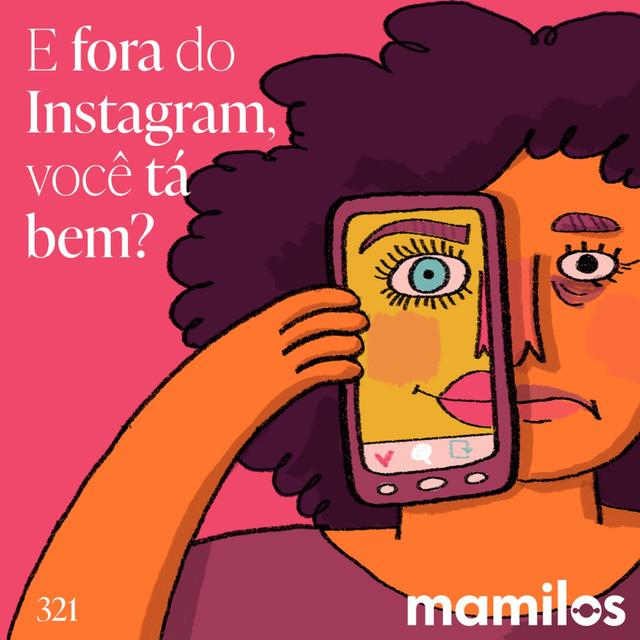 E fora do Instagram, você tá bem? - podcast episode cover