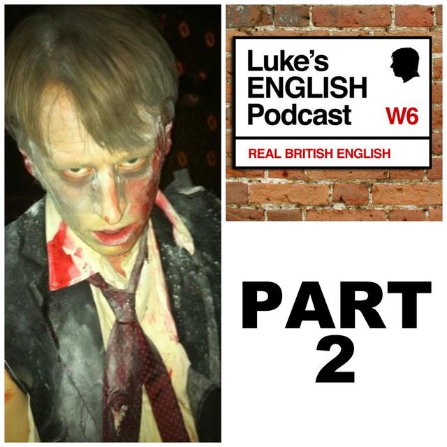 229. Zombies! (Part 2) - podcast episode cover