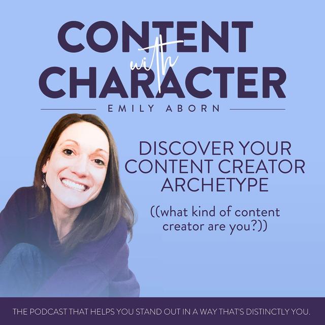 Discover Your Content Creator Archetype - podcast episode cover