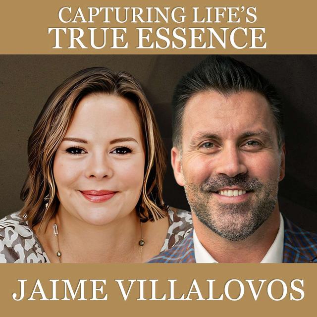 Capturing Life's True Essence - podcast episode cover