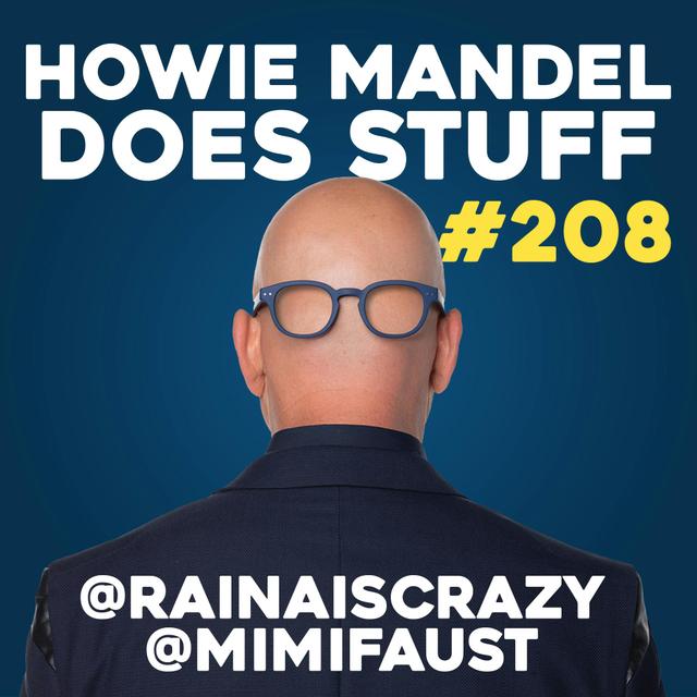Raina Is Crazy, Mimi Faust & Josh Flagg | Howie Mandel Does Stuff #208 - podcast episode cover