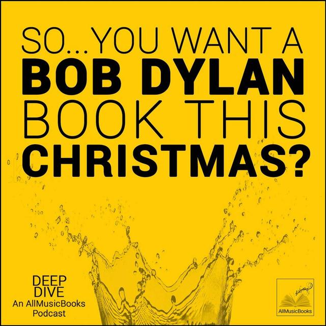 So...You Want A BOB DYLAN Book For Christmas? - podcast episode cover