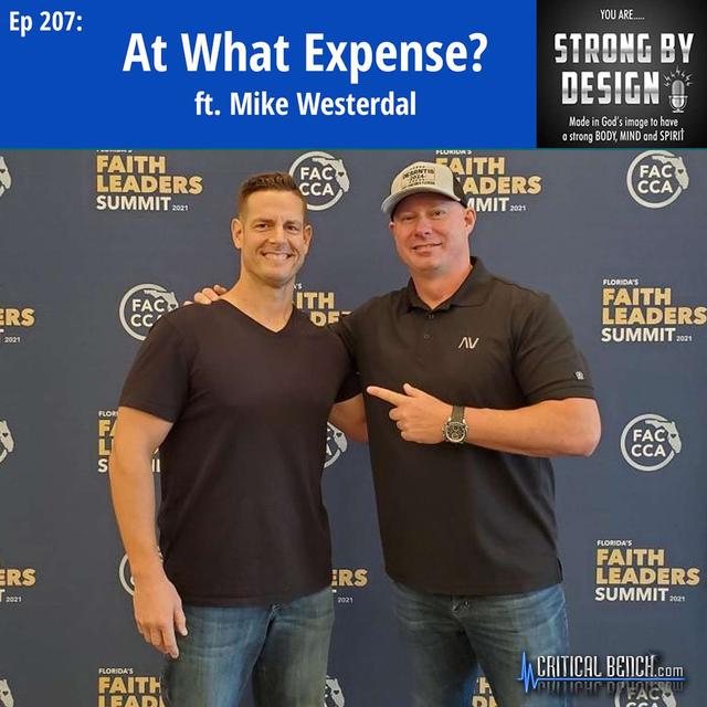 Ep 207 At What Expense? ft. Mike Westerdal - podcast episode cover