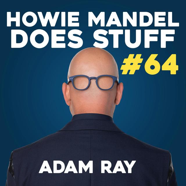 Adam Ray Helps Alex Mandel Nurture a Bird Back to Life | Howie Mandel Does Stuff #64 - podcast episode cover