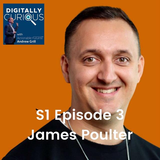 S1 Episode 3: The Future of Voice with James Poulter - podcast episode cover