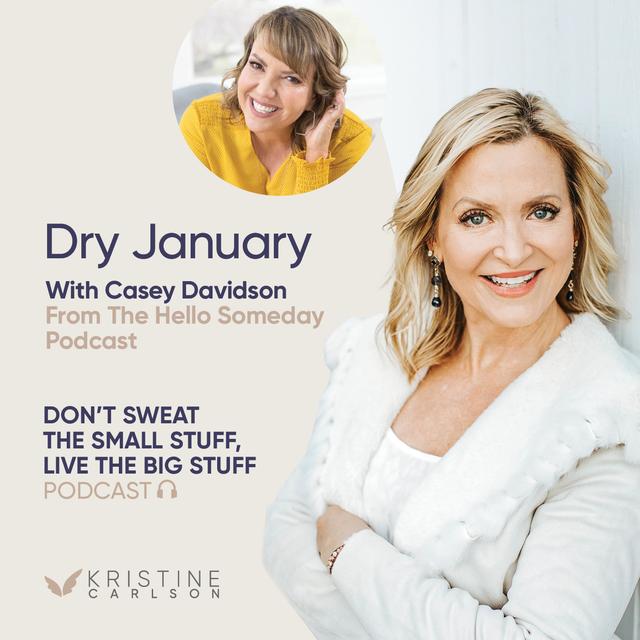 Dry January with Casey Davidson from the Hello Someday Podcast - podcast episode cover