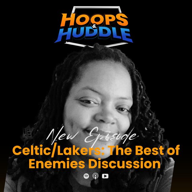 Celtics/Lakers: The Best of Enemies Recap & Discussion - podcast episode cover