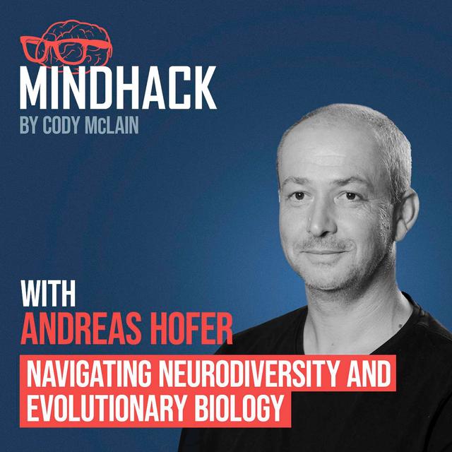 Navigating Neurodiversity and Evolutionary Biology -  Andreas Hofer - podcast episode cover