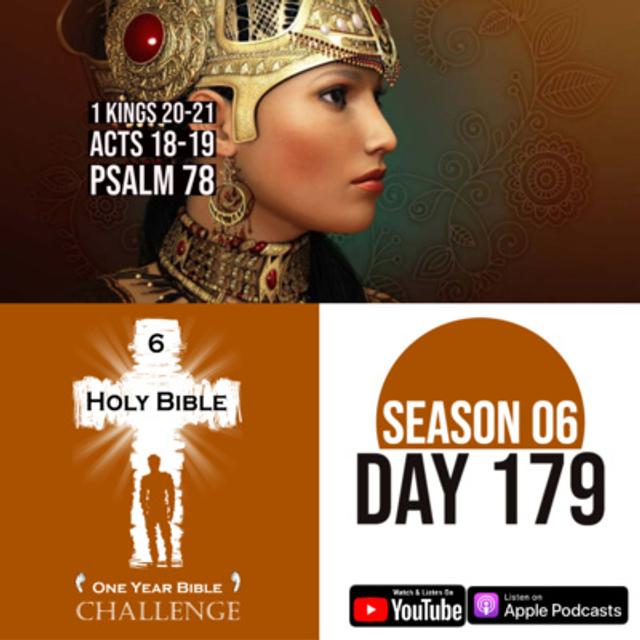 Day 179 | King Ahab wars against Ben-Hadad | Jezebel plots against Naboth | Apollos joins the new church - podcast episode cover