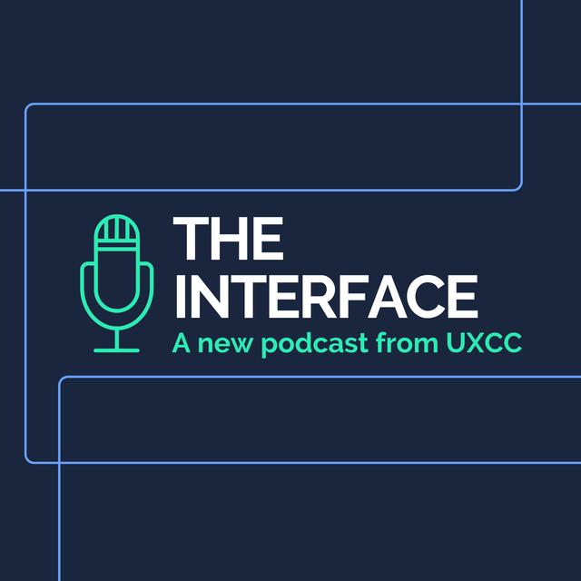 Introducing: The Interface by UX Content Collective - podcast episode cover