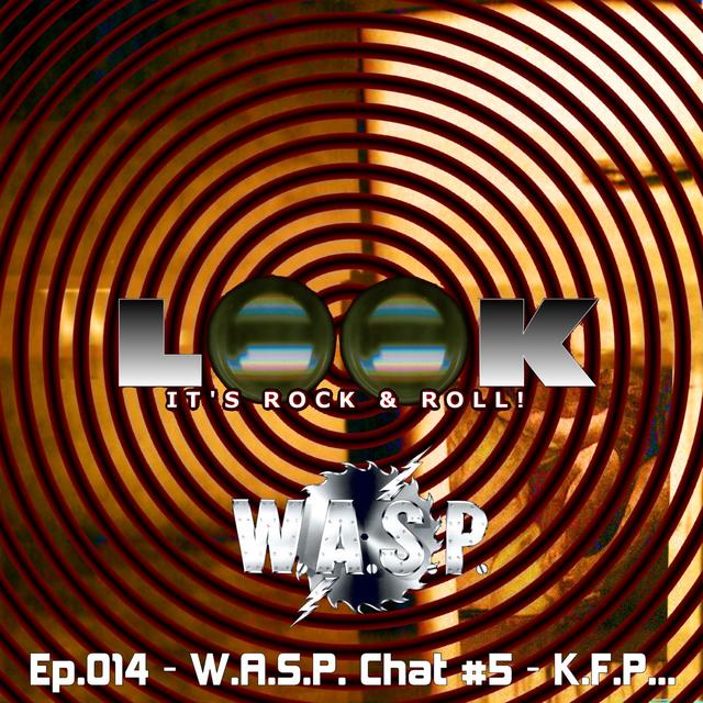 Ep.014 - W.A.S.P. Chat #5 - K.F.D... - podcast episode cover