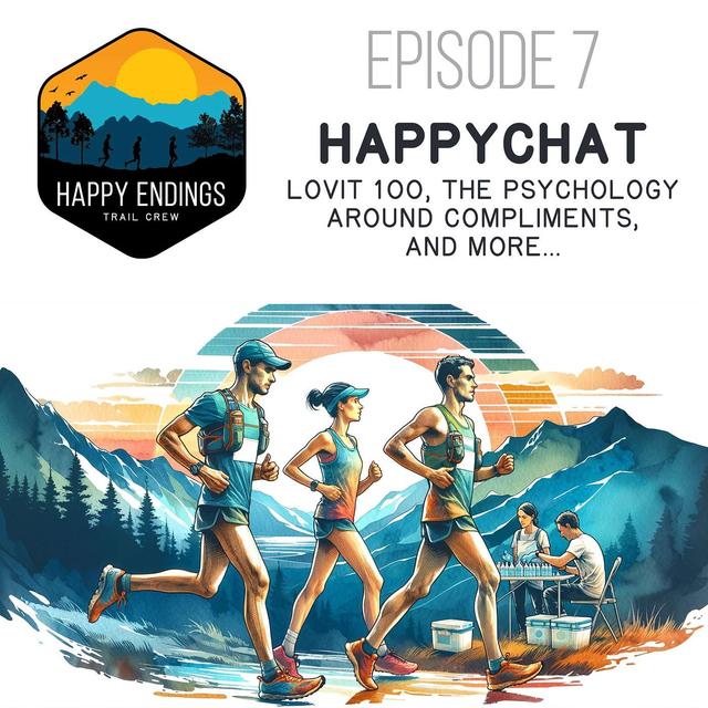 HappyChat: LOViT 100, the Psychology Around Compliments, and more... - podcast episode cover