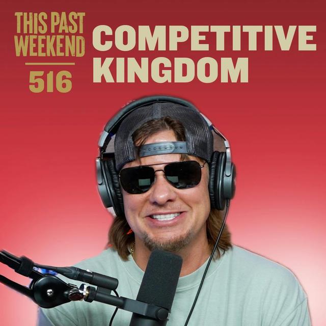 E516 Competitive Kingdom - podcast episode cover