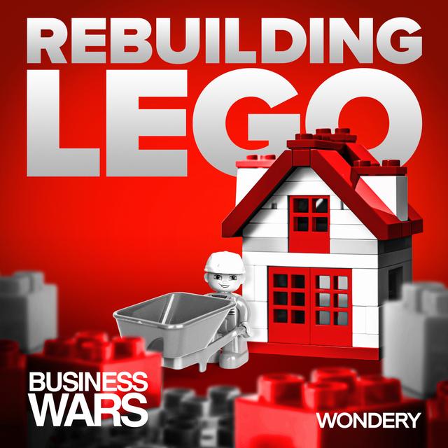 Rebuilding LEGO | A Burning Platform | 1 - podcast episode cover