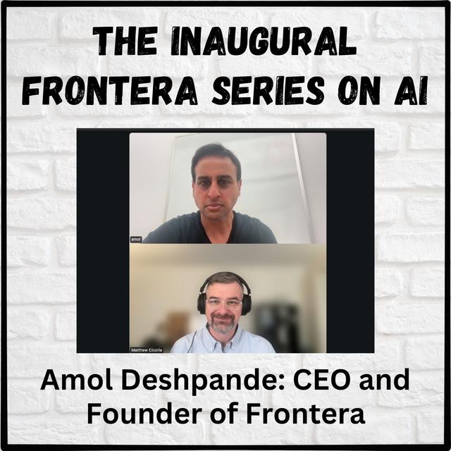 The Inaugural Frontera Series on AI with Amol Deshpande - podcast episode cover